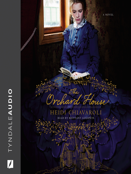 Title details for The Orchard House by Heidi Chiavaroli - Available